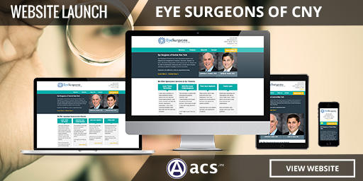 Accessible Website Design for Eye Doctors medical website design for eye surgeons of cny website launch acs logo view website button